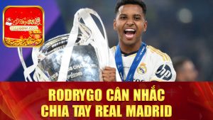 Rodrygo cân nhắc chia tay Real Madrid: Liverpool và Chelsea “xếp hàng” đợi chữ ký