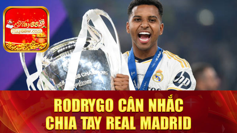 Rodrygo cân nhắc chia tay Real Madrid: Liverpool và Chelsea “xếp hàng” đợi chữ ký